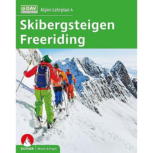 Stock image for Alpin-Lehrplan 4: Skibergsteigen - Freeriding (Alpin-Lehrplan (ehem. BLV)) for sale by medimops