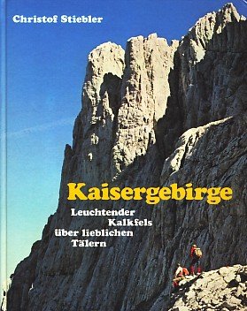 Beispielbild fr Kaisergebirge : Leuchtender Kalkfels ber lieblichen Tlern zum Verkauf von Harle-Buch, Kallbach