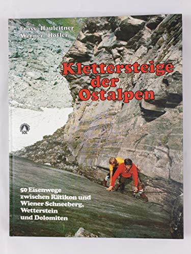 Die Dolomiten auf hohen Routen. Auf Normalwegen und Klettersteigen zu den höchsten Gipfeln / Sepp Schnürer. - Schnürer, Sepp