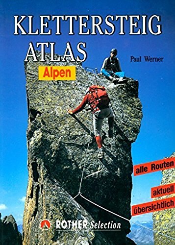Klettersteigatlas Alpen - Werner, Paul