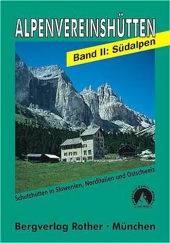 Beispielbild fr Die Alpenvereinshtten, Band 2: Sdalpen zum Verkauf von medimops