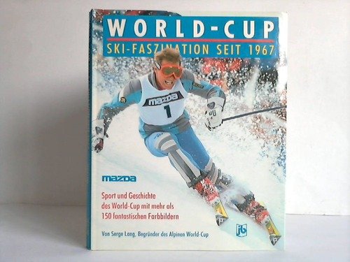 9783763405848: World-Cup. Ski-Faszination seit 1967