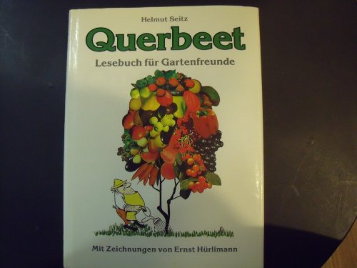 Beispielbild fr Querbeet. Lesebuch fr Gartenfreunde zum Verkauf von Paderbuch e.Kfm. Inh. Ralf R. Eichmann