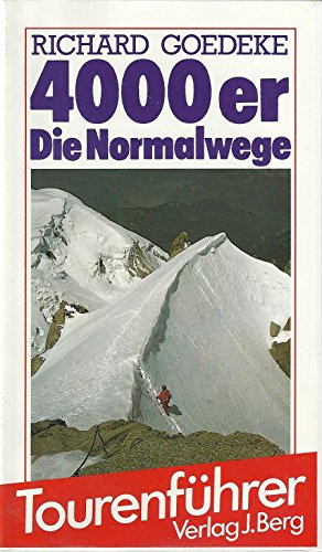 Imagen de archivo de 4000er - Die Normalwege. Ein Berg-Tourenfhrer a la venta por medimops