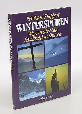 Beispielbild fr Winterspuren. Wege in die Stille. Faszination Skitour zum Verkauf von medimops