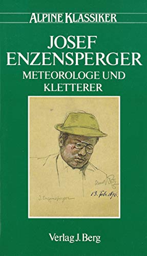 Beispielbild fr Josef Enzensperger. Meteorologe und Kletterer zum Verkauf von medimops