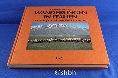 Beispielbild fr Wanderungen in Italien. Unterwegs in klassischer Landschaft [Hardcover] Stiebler, Christof zum Verkauf von tomsshop.eu