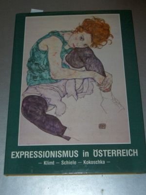 Stock image for Expressionismus in sterreich. Klimt. Schiele. Kokoschka for sale by medimops