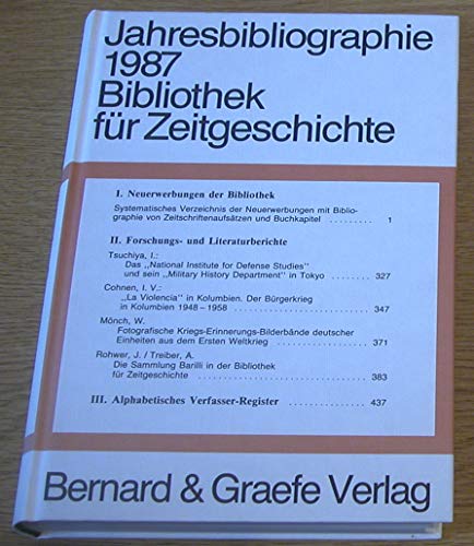 Beispielbild fr Jahresbibliographie Bibliothek fr Zeitgeschichte. Weltkriegsbcherei. 59. Jahrgang 1987 - Neue Folge der Bcherschau der Weltkriegsbcherei. zum Verkauf von Bernhard Kiewel Rare Books