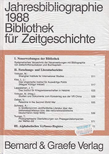 Imagen de archivo de Jahresbibliographie Bibliothek fr Zeitgeschichte. Weltkriegsbcherei. 60. Jahrgang 1988 - Neue Folge der Bcherschau der Weltkriegsbcherei. a la venta por Bernhard Kiewel Rare Books