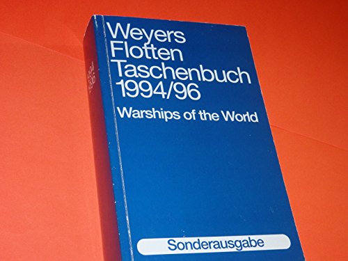 Stock image for Weyers Flottentaschenbuch /Warships of the World: Weyers Flottentaschenbuch 1994/96; Warships of the World 1994/96: 62. Jg for sale by medimops