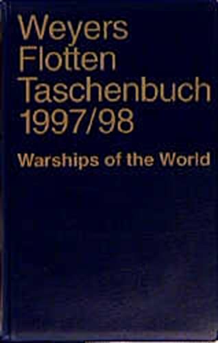 Beispielbild fr Weyers Flottentaschenbuch 1997/98. Warships of the World. 63. Jahrgang zum Verkauf von Bernhard Kiewel Rare Books