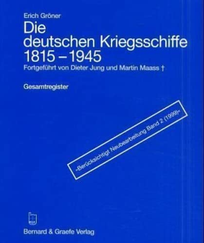 Beispielbild fr Die deutschen Kriegsschiffe 1815-1945. Gesamtregister zum Verkauf von Bernhard Kiewel Rare Books