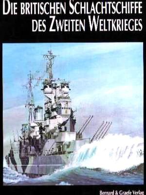 Imagen de archivo de Die britischen Schlachtschiffe des 2. Weltkrieges I a la venta por medimops