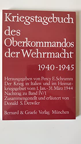 Beispielbild fr Kriegstagebuch des Oberkommandos der Wehrmacht (Wehrmachtfhrungsstab). Band IV: Nachtrag zu Band IV/1 B. zum Verkauf von Bernhard Kiewel Rare Books