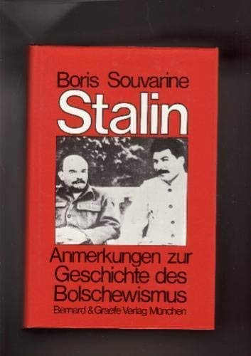 Stalin. Anmerkungen zur Geschichte des Bolschewismus - Boris Souvarine
