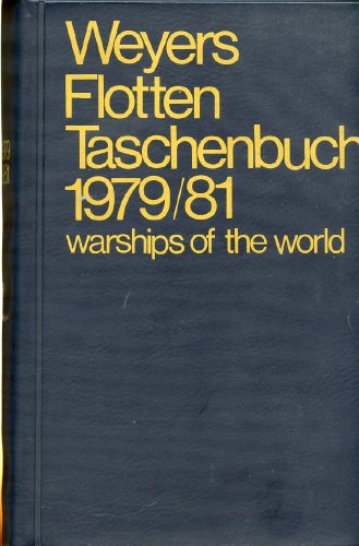 Beispielbild fr Weyers Flottentaschenbuch 1979/81. Warships of the World. 55. Jahrgang zum Verkauf von Bernhard Kiewel Rare Books
