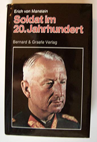 Beispielbild fr Manstein. Soldat im 20. Jahrhundert Militrisch-politische Nachlese zum Verkauf von Celler Versandantiquariat