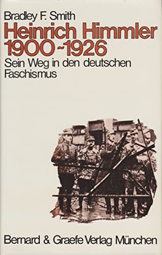 Stock image for Heinrich Himmler 1900-1926. Sein Weg in den deutschen Faschismus for sale by Bernhard Kiewel Rare Books