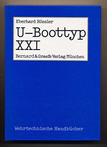 U-Boottyp XXI (Wehrtechnische HandbuÌˆcher) (German Edition) (9783763752232) by RoÌˆssler, Eberhard