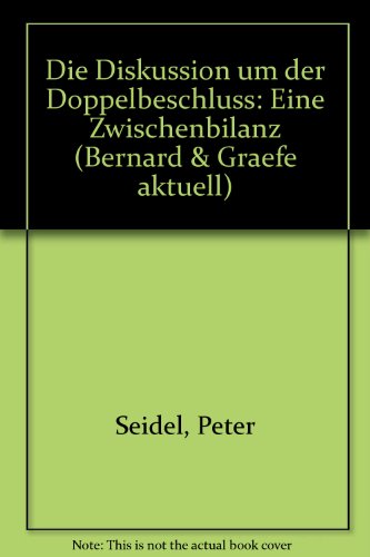 Beispielbild fr Die Diskussion um den Doppelbeschluss - Eine Zwischenbilanz zum Verkauf von Bernhard Kiewel Rare Books