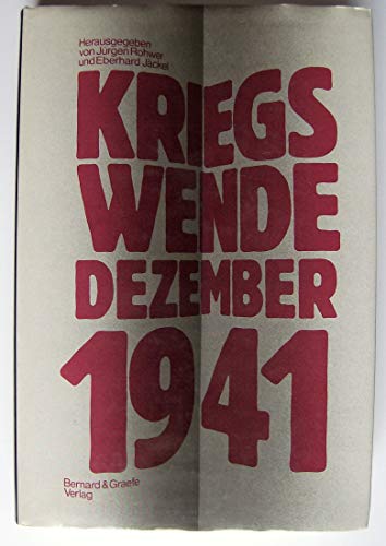 Imagen de archivo de Kriegswende Dezember 1941 a la venta por Bernhard Kiewel Rare Books