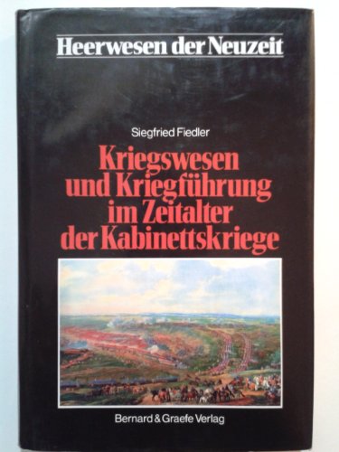 9783763754786: Kriegswesen und Kriegsfhrung im Zeitalter der Kabinettskriege, Bd 2