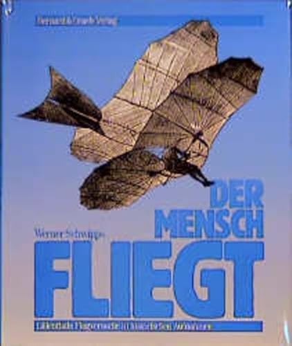 Der Mensch Fliegt