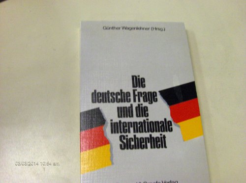 Beispielbild fr Die Deutsche Frage und die internationale Sicherheit zum Verkauf von medimops