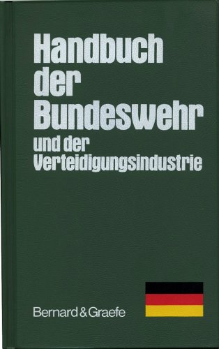 Stock image for Handbuch der Bundeswehr und der Verteidigungsindustrie 1990/1991 for sale by Bernhard Kiewel Rare Books