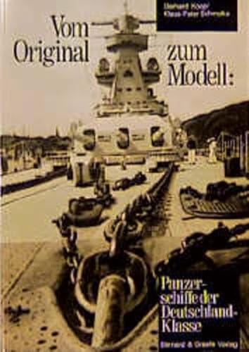Stock image for Vom Original zum Modell, Panzerschiffe der Deutschland-Klasse: Eine Bild- und Plandokumentation for sale by medimops