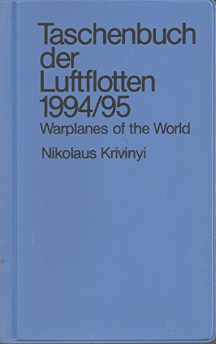 Beispielbild für Taschenbuch der Luftflotten 1994/95 - Warplanes of the World zum Verkauf von Bernhard Kiewel Rare Books