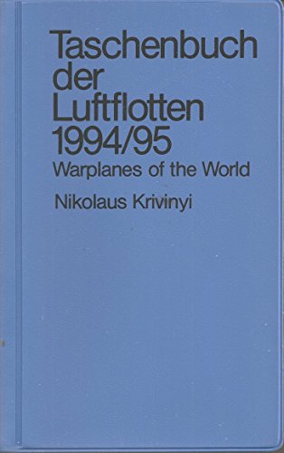 Taschenbuch der Luftflotten 1994 - 95 Warplanes of the World - Krivinyi Nikolaus