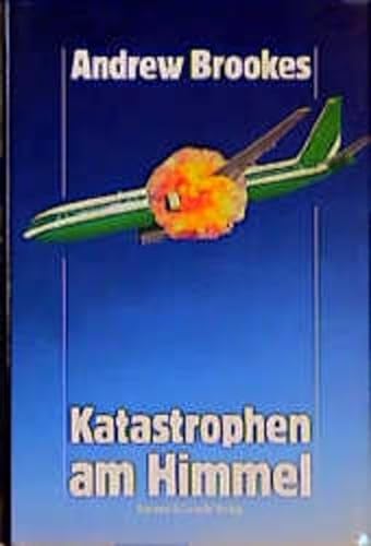 Beispielbild für Katastrophen am Himmel. zum Verkauf von Bernhard Kiewel Rare Books