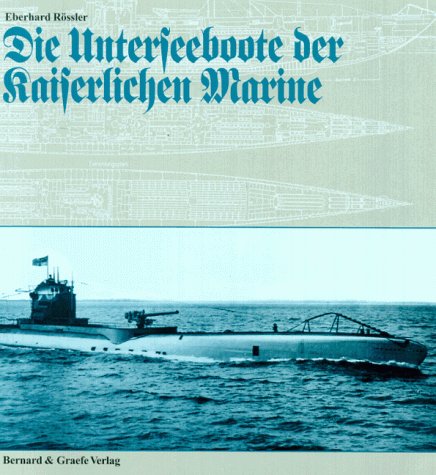 9783763759637: Die Unterseeboote der Kaiserlichen Marine (German Edition)