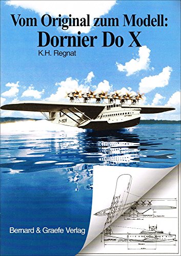 Beispielbild für Vom Original zum Modell, Flugschiff Dornier Do X. zum Verkauf von Antiquariat Bernhardt