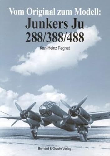 Stock image for Vom Original zum Modell: Junkers Ju 288/388/488 for sale by Revaluation Books