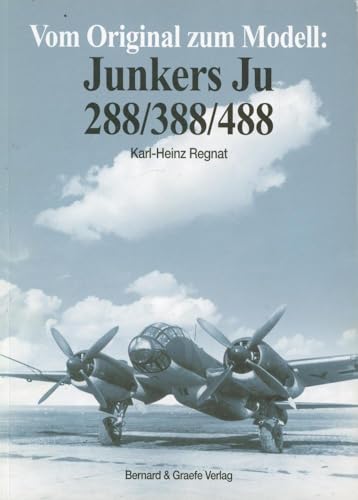 9783763760282: Vom Original zum Modell, Junkers Ju 288/388/488