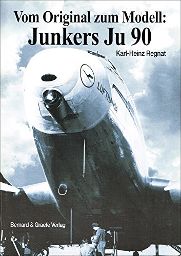 Imagen de archivo de Vom Original zum Modell, Junkers Ju 90 a la venta por GF Books, Inc.