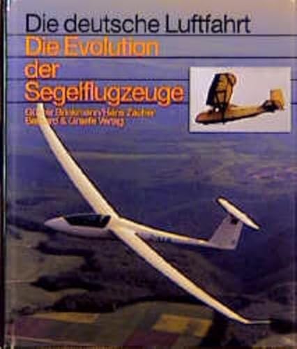 Die Evolution der Segelflugzeuge. (9783763761197) by [???]