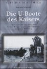 Die U-Boote des Kaisers - SCHRODER Joachim