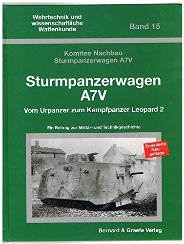 Beispielbild fr Sturmpanzerwagen A7V: Vom Urpanzer zum Leopard 2 zum Verkauf von medimops