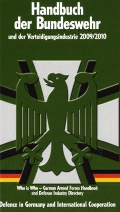 Beispielbild für Handbuch der Bundeswehr und Verteidigungsindustrie 2009/2010 zum Verkauf von Buchpark