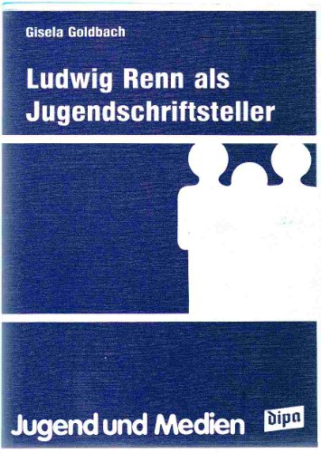 9783763801237: Ludwig Renn als Jugendschriftsteller (Jugend und Medien) (German Edition)