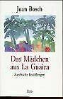 9783763801404: Das Mdchen von La Guaira. Karibische Erzhlungen