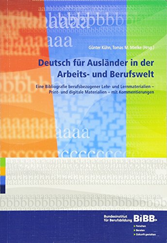 Deutsch fÃ¼r AuslÃ¤nder in der Arbeits- und Berufswelt (9783763910854) by GÃ¼nter KÃ¼hn