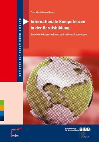 Internationale Kompetenzen in der Berufsbildung: Stand der Wissenschaft und praktische Anforderungen (9783763911394) by Unknown Author
