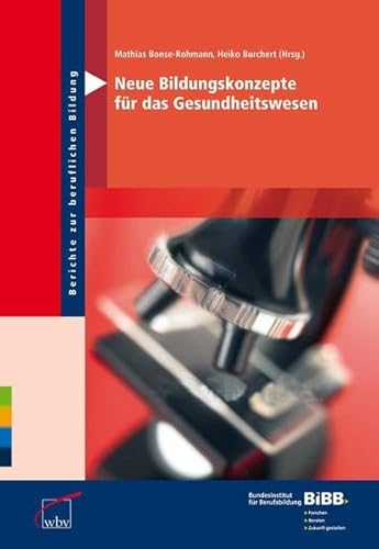 Stock image for Neue Bildungskonzepte fr das Gesundheitswesen for sale by Buchpark