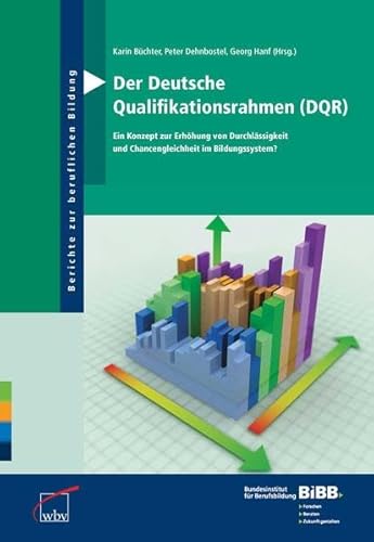 Beispielbild fr Der Deutsche Qualifikationsrahmen (DQR): Ein Konzept zur Erhhung von Durchlssigkeit und Chancengleichheit im Bildungssystem? zum Verkauf von medimops