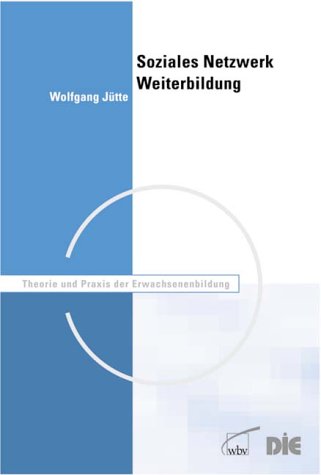 Soziales Netzwerk Weiterbildung - Wolfgang Jütte